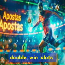 double win slots casino game